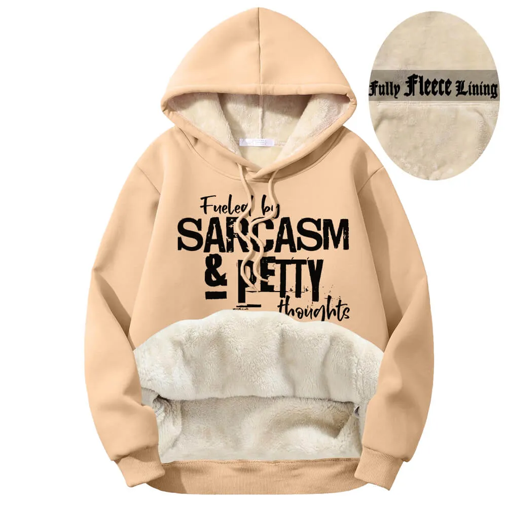 Fueled By Sarcasm And Petty Thoughts Fleece Sherpa Hoodie