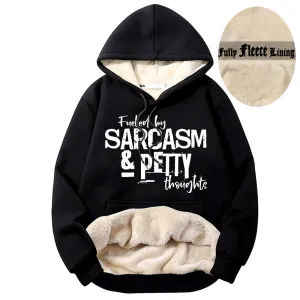 Fueled By Sarcasm And Petty Thoughts Fleece Sherpa Hoodie