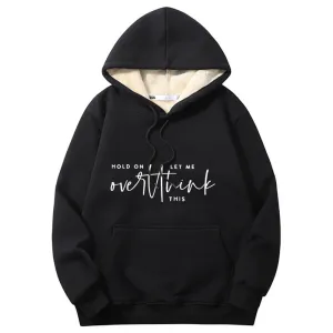 Hold On Let Me Overthink Crew Collar Fleece Sherpa Hoodie